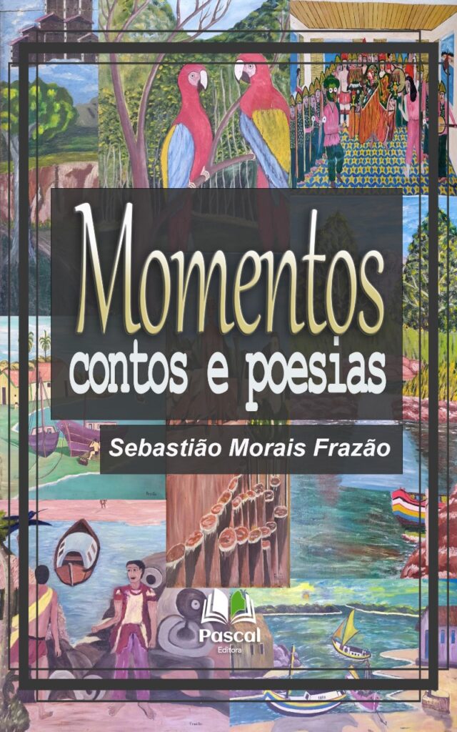 Momentos Contos E Poesias Editora Pascal